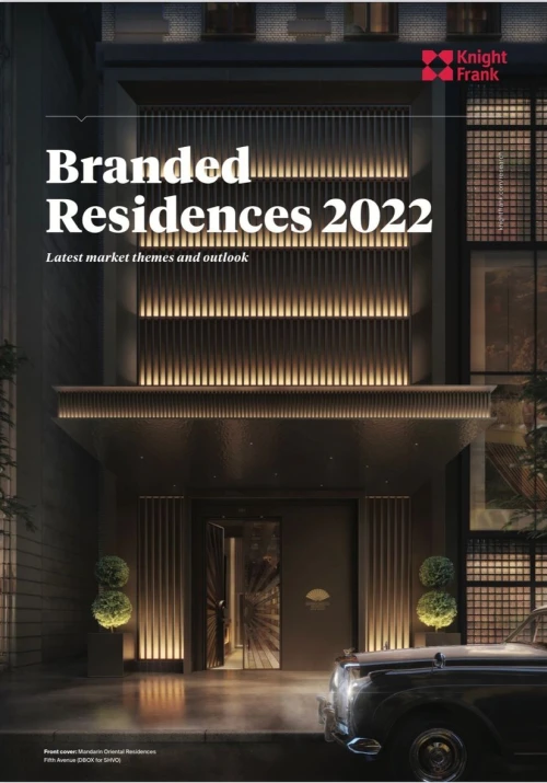 Branded Residences 2022 - Latest Market Themes & Outlook | KF Map – 印度尼西亚房地产和基础设施的数字地图