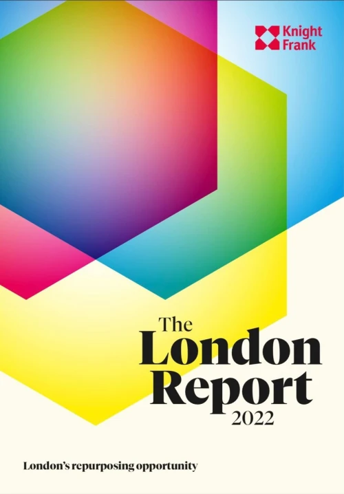The London Report 2022 - London's Repurposing Opportunity | KF Map – 印度尼西亚房地产和基础设施的数字地图