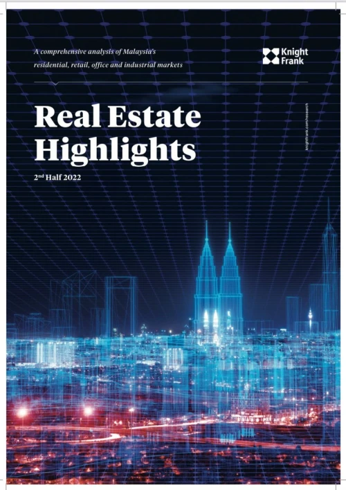 Malaysia Real Estate Highlights H2 2022 | KF Map – 印度尼西亚房地产和基础设施的数字地图