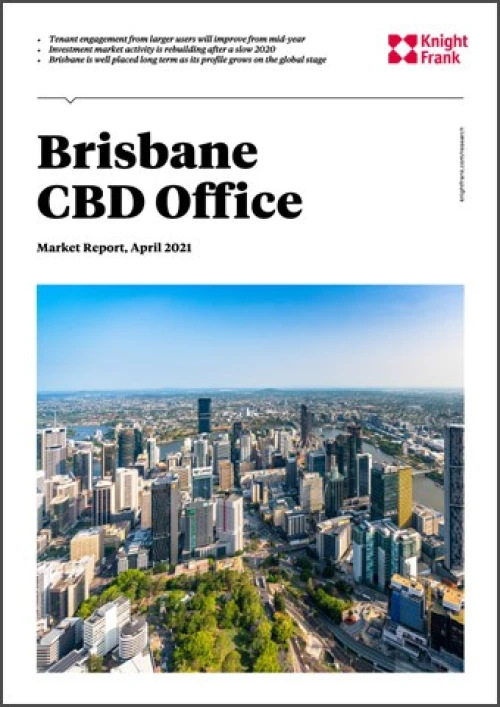Brisbane CBD Office Market Overview Report April 2021 | KF Map – 印度尼西亚房地产和基础设施的数字地图